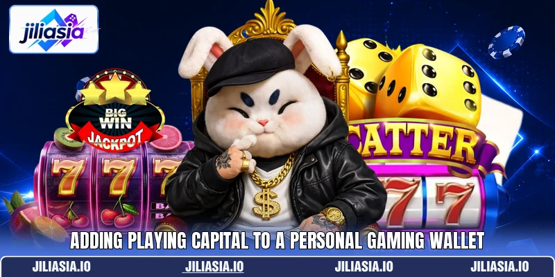 Adding playing capital to a personal gaming wallet Adding playing capital to a personal gaming wallet