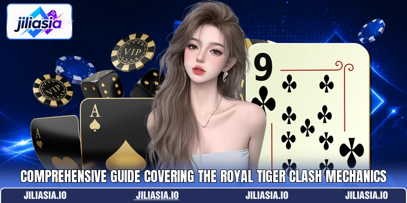 Comprehensive guide covering the Royal Tiger Clash mechanics Comprehensive guide covering the Royal Tiger Clash mechanics