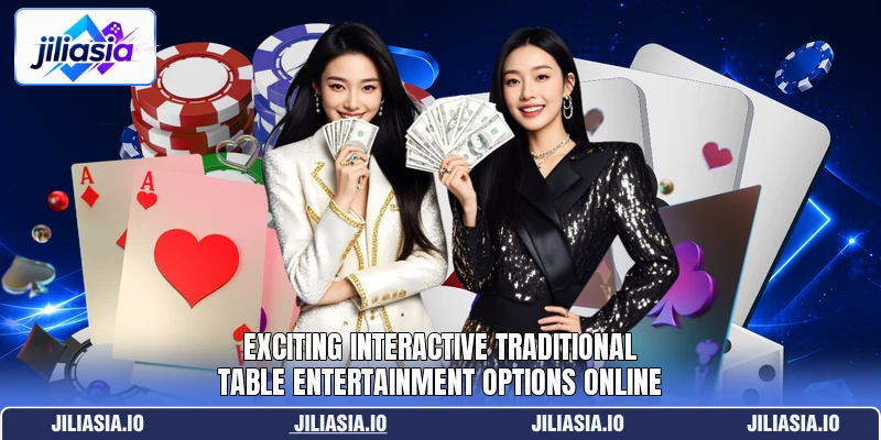 Exciting interactive traditional table entertainment options online Exciting interactive traditional table entertainment options online
