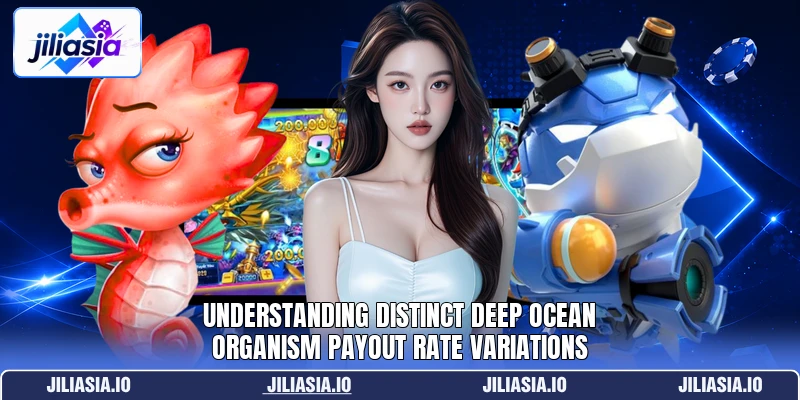Understanding distinct deep ocean organism payout rate variations Understanding distinct deep ocean organism payout rate variations